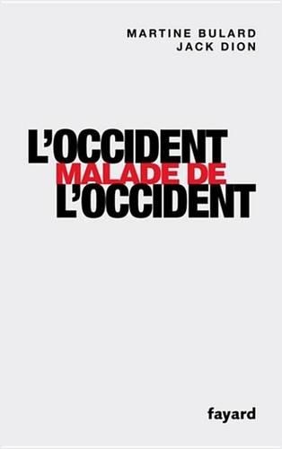 L'Occident Malade de L'Occident