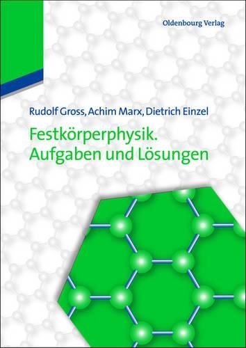 Festkörperphysik. Aufgaben Und Lösungen