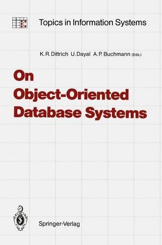 On Object-oriented Data Base Systems: (Topics in Information Systems)