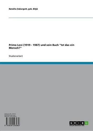 Primo Levi (1919 - 1987) Und Sein Buch 'Ist Das Ein Mensch?'