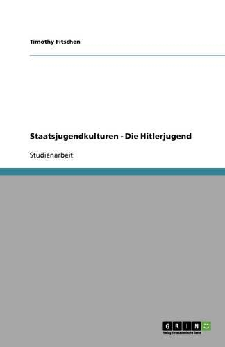 Staatsjugendkulturen - Die Hitlerjugend