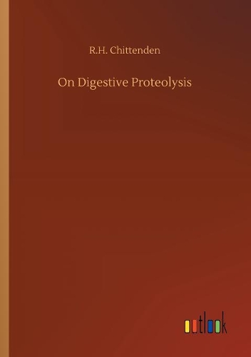 On Digestive Proteolysis