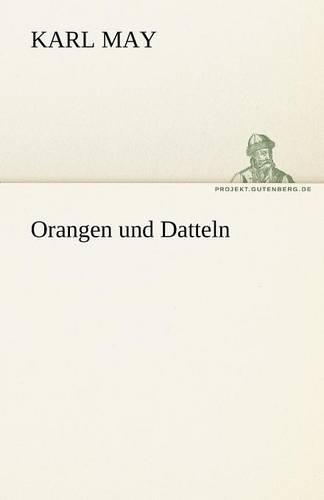 Orangen Und Datteln