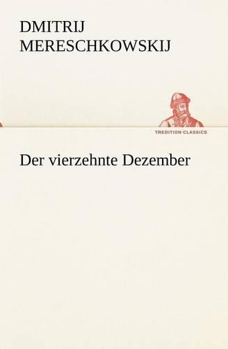 Der Vierzehnte Dezember: (German)