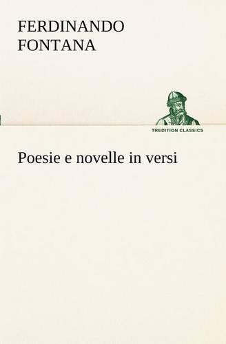 Poesie e novelle in versi: (Italian)