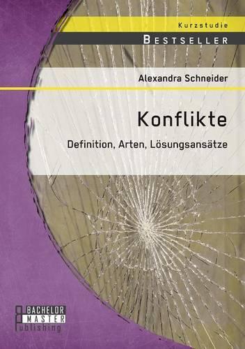 Konflikte: Definition, Arten, Lösungsansätze(German)