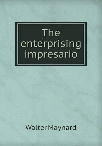 The Enterprising Impresario