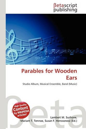 Parables for Wooden Ears: (English)
