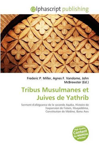 Tribus Musulmanes Et Juives de Yathrib