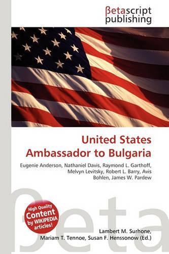 United States Ambassador to Bulgaria