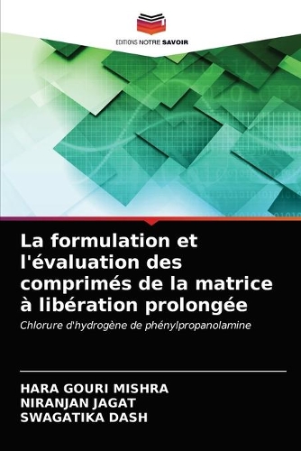 La formulation et l'évaluation des comprimés de la matrice à libération prolongée