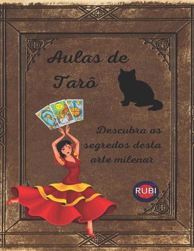 Aulas de Tarô Descubra os segredos desta arte milenar