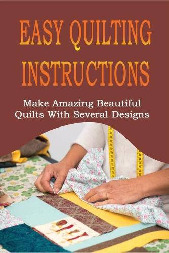 Easy Quilting Instructions