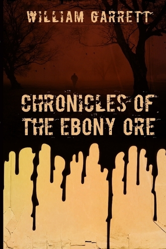 Chronicles of the Ebony Ore