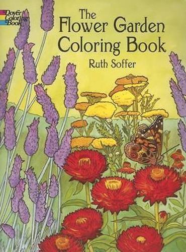 The Flower Garden Coloring Book: (Dover Nature Coloring Book)
