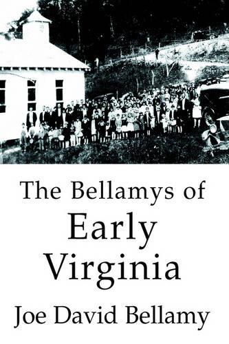 The Bellamys of Early Virginia: (English)
