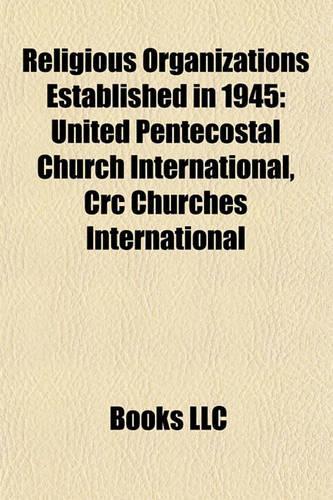 Religious Organizations Established in 1945