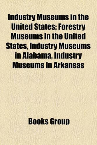 Industry Museums in the United States
