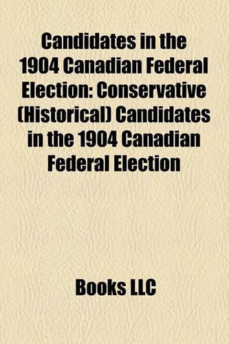 Candidates in the 1904 Canadian Federal Election