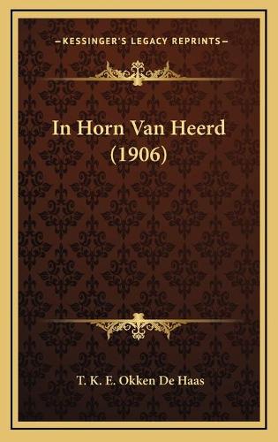 In Horn Van Heerd (1906)