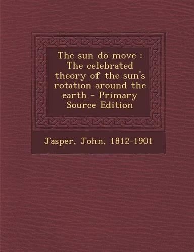 The Sun Do Move