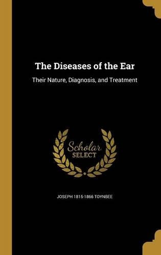 The Diseases of the Ear