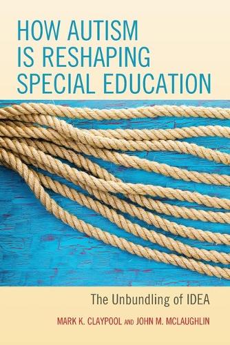 How Autism is Reshaping Special Education: The Unbundling of IDEA(English)