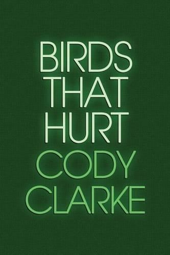 Birds That Hurt: Two Hundred Poems(English)