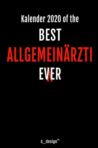Kalender 2020 für Allgemeinärzte / Allgemeinarzt: Wochenplaner / Tagebuch / Journal für das ganze Jahr: Platz für Notizen, Planung / Planungen / Planer, Erinnerungen und Sprüche
