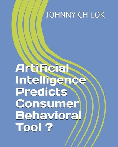 Artificial Intelligence Predicts Consumer Behavioral Tool