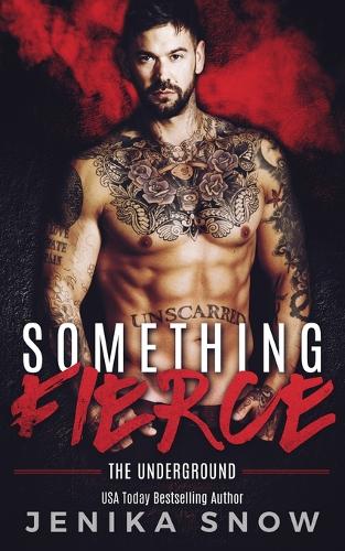 Something Fierce (Underground, 1): (1 Underground)
