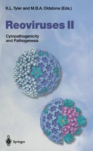 Reoviruses II: Cytopathogenicity and Pathogenesis(233/2 Current Topics in Microbiology and Immunology)