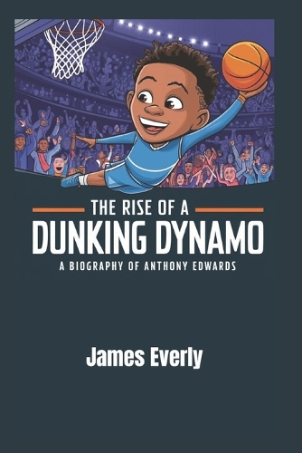 The Rise of a Dunking Dynamo