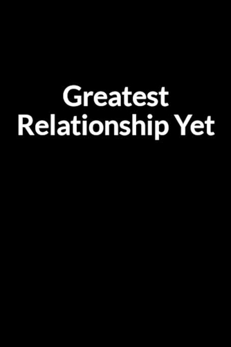Greatest Relationship Yet: Save Your Marriage After He Cheated (for Women Only)