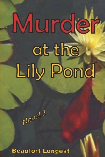 Murder at the Lily Pond