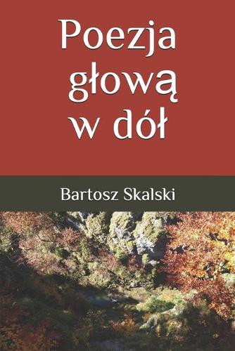 Poezja glow&#261; w dól