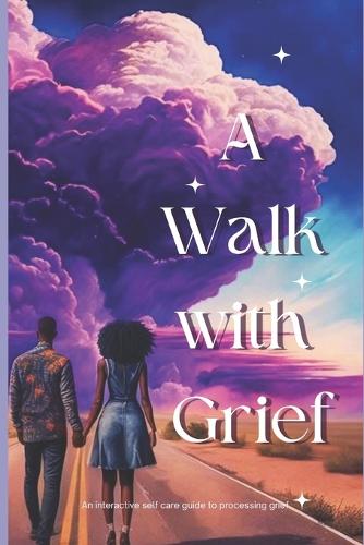 A Walk with Grief