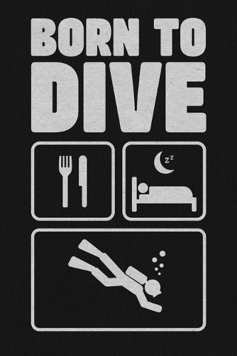 Born To Dive Scuba Diving Log Book