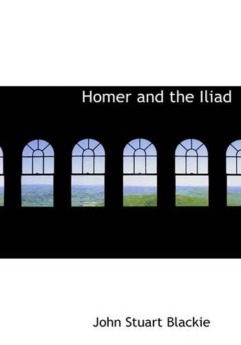 Homer and the Iliad