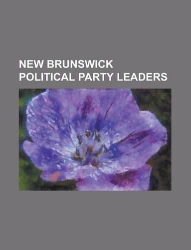 New Brunswick Political Party Leaders