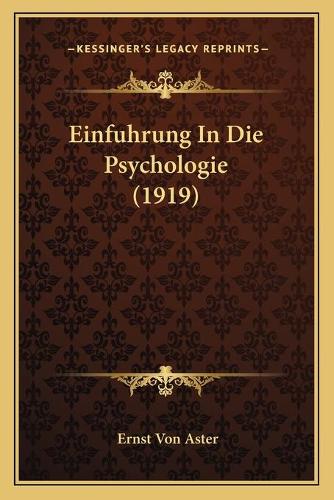 Einfuhrung In Die Psychologie (1919)