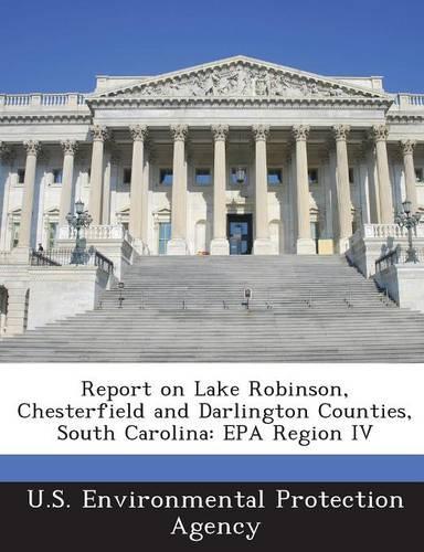 Report on Lake Robinson, Chesterfield and Darlington Counties, South Carolina: EPA Region IV(English)