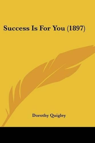 Success Is For You (1897)