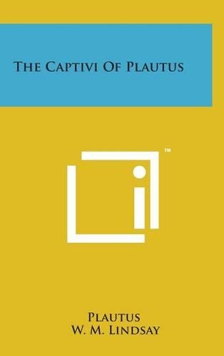 The Captivi of Plautus