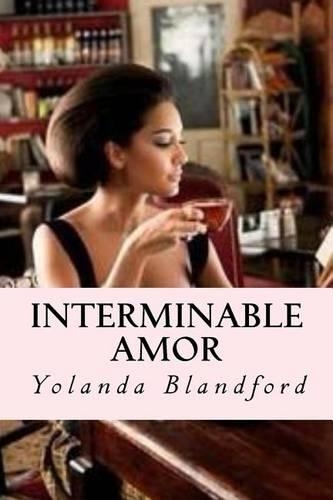 Interminable Amor: Interminable Amor Serie(1 Interminable Amor Serie)