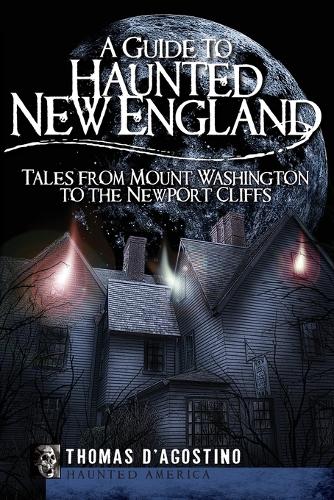 Guide to Haunted New England