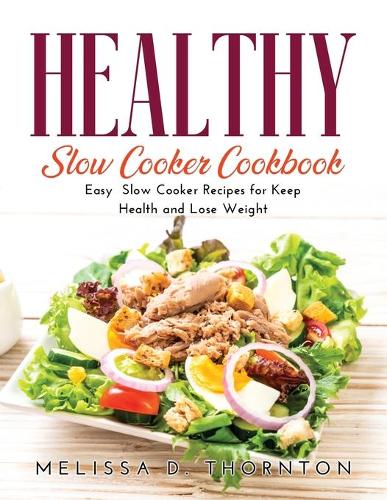 Healthy Slow Cooker Cookbook