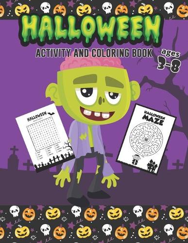Halloween Coloring and Activity Book Ages 3-8