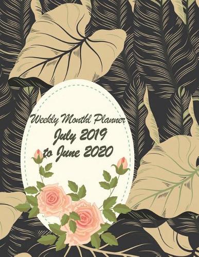 Weekly Monthly Planner July 2019 to June 2020