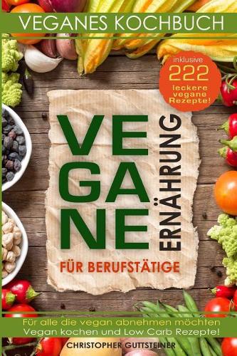 Vegane Ernährung Für Berufstätige